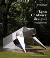 9781848221505-1848221509-Lynn Chadwick Sculptor: With a Complete Illustrated Catalogue 1947-2003