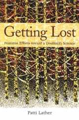 9780791470572-0791470571-Getting Lost: Feminist Efforts Toward a Doubled Science (Suny Series in the Philosophy of the Social Sciences: Second Thoughts: New Theoretical Formations;)
