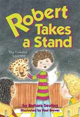 9780812627121-0812627121-Robert Takes a Stand (Robert Books)