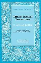 9780193861879-0193861879-Mi zeh hidlik: No. 2 of Three Israeli Folksongs (Sacred Jewish Choral Music)