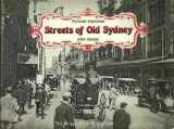 9780908272143-0908272146-Streets of Old Sydney: Pictorial Memories