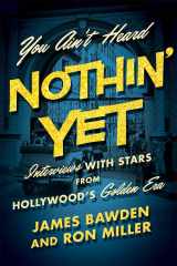 9780813174211-081317421X-You Ain't Heard Nothin' Yet: Interviews with Stars from Hollywood's Golden Era (Screen Classics)