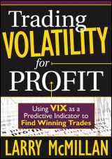 9781592804269-1592804268-Trading Volatility for Profit: Using VIX as a Predictive Indicator to Find Winning Trades