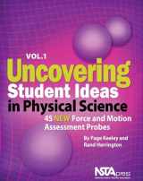 9781935155188-1935155180-Uncovering Student Ideas in Physical Science, Volume 1: 45 New Force and Motion Assessment Probes