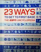 9781933060101-1933060107-23 Ways to Get to First Base: The ESPN Uncyclopedia