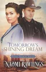 9781734900200-1734900202-Tomorrow's Shining Dream: Historical Christian Romance (Texas Promise)