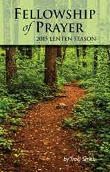 9780827210981-0827210981-Fellowship of Prayer - 2015 Lenten Season