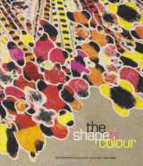 9781894243452-1894243455-The Shape Of Color: Excursions In Color Field Art, 1950-2005