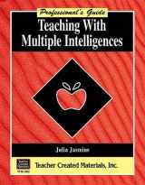 9781557348821-1557348820-Teaching With Multiple Intelligence