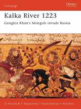 9781841762333-1841762334-Kalka River 1223: Genghiz Khan's Mongols invade Russia (Campaign, 98)