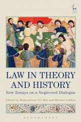9781509927975-1509927972-Law in Theory and History: New Essays on a Neglected Dialogue