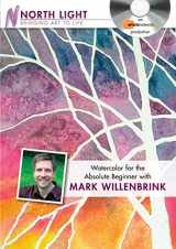 9781600616792-1600616798-Watercolor for the Absolute Beginner with Mark Willenbrink