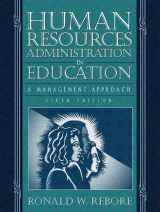 9780205322121-0205322123-Human Resources Administration in Education: A Management Approach (6th Edition)