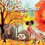 9782824187570-2824187573-The Acorn Thief: An Autumn Story About Forgiveness and Friendship: The Perfect Fall Book for Kids and Toddlers (Storybooks)