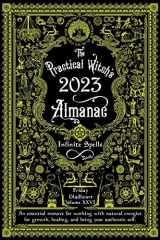 9781648411144-1648411142-The Practical Witch's Almanac 2023: Infinite Spells (26) (Good Life)