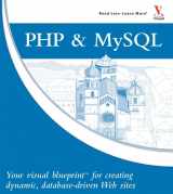 9780470048399-0470048395-Php & Mysql: Your Visual Blueprint for Creating Dynamic, Database-driven Web Sites