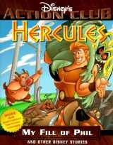 9781578400768-1578400767-Hercules: My Fill of Phil and Other Disney Stories (Disney's Action Club)