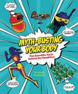9780233005287-0233005285-Myth-Busting Your Body: The Scientific Facts Behind the Headlines