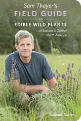 9780976626640-0976626640-Sam Thayer's Field Guide to Edible Wild Plants: of Eastern and Central North America (The Sam Thayer's Field Guides)
