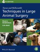 9781118273234-1118273230-Turner and McIlwraith's Techniques in Large Animal Surgery