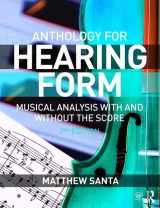 9781138929678-1138929670-Hearing Form--Anthology: Musical Analysis With and Without the Score