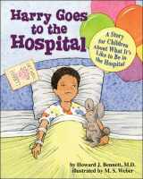 9781433803208-1433803208-Harry Goes to the Hospital: A Story for Children About What It's Like to Be in the Hospital