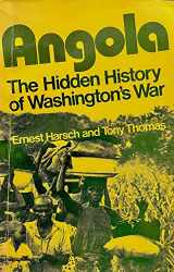 9780873484633-0873484630-Angola: The Hidden History of Washington's War