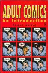 9780415044196-0415044197-Adult Comics: An Introduction (New Accents)