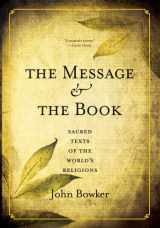 9780300192339-0300192339-The Message and the Book: Sacred Texts of the World's Religions