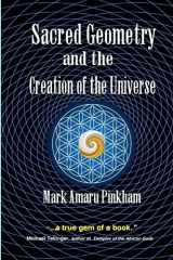 9781643704739-1643704737-Sacred Geometry and the Creation of the Universe