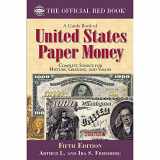 9780794844103-0794844103-A Guide Book of United States Paper Money, Fifth Edition