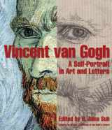 9781579125868-1579125867-Vincent Van Gogh: A Self-Portrait in Art and Letters