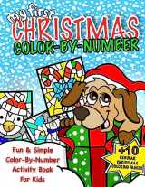 9781978477612-1978477619-My First Christmas Color By Number; Christmas Activity Book For Kids: Classic Christmas Gift For Little Boys & Girls; 50+ Pages Of Seasonal Coloring & ... Pages (My First Christmas Coloring Books)