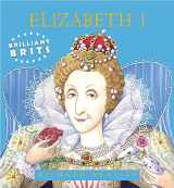 9781842552339-1842552333-Brilliant Brits: Elizabeth I