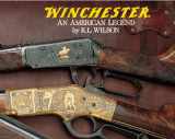9780785818939-0785818936-Winchester: An American Legend
