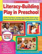 9780545087483-0545087481-Literacy-Building Play in Preschool: Lit Kits, Prop Boxes, and Other Easy-to-Make Tools to Boost Emergent Reading and Writing Skills Through Dramatic Play