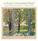 9781087501734-1087501733-A Small, Untroubled World: The Art of Gustave Baumann 2022 Wall Calendar