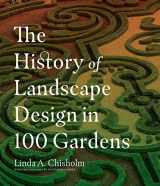 9781604695298-1604695293-The History of Landscape Design in 100 Gardens