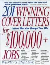 9781570230882-1570230889-201 Winning Cover Letters for $100,000+ Jobs: Letters That Can Change Your Life