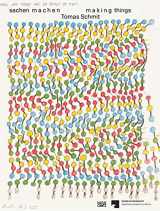 9783775751261-3775751262-Tomas Schmit: Making Things: Drawing Action Language 1970–2006