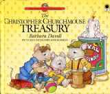 9780896930780-0896930785-The Christopher Churchmouse Treasury (Christopher Churchmouse Classics)