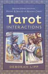 9780738745206-0738745200-Tarot Interactions: Become More Intuitive, Psychic & Skilled at Reading Cards