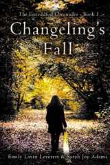 9781539330318-1539330311-Changeling's Fall (The Eisteddfod Chronicles) (Volume 1)