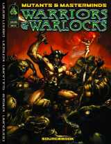 9781934547199-1934547190-Mutants & Masterminds: Warriors & Warlocks