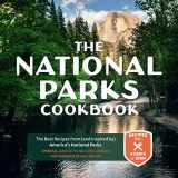 9780760375112-0760375119-The National Parks Cookbook: The Best Recipes from (and Inspired by) America’s National Parks (Great Outdoor Cooking)