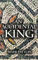 9781908910875-1908910879-An Accidental King