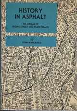 9780941980159-0941980154-History in Asphalt: The Origin of Bronx Street and Place Names, Borough of the Bronx, New York City