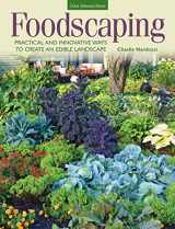 9781591866275-1591866278-Foodscaping: Practical and Innovative Ways to Create an Edible Landscape