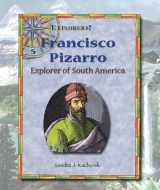 9780766021785-0766021785-Francisco Pizarro: Explorer of South America (Explorers)