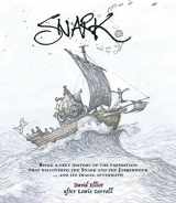 9781877578946-1877578940-Snark: Being a True History of the Expedition That Discovered the Snark and the Jabberwock … and Its Tragic Aftermath